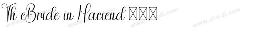 Th eBride in Haciend字体转换